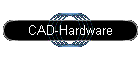 CAD-Hardware